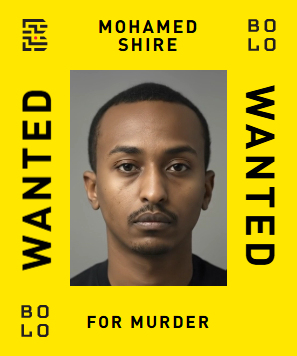 BOLO card: Mohamed Shire — wanted for Murder