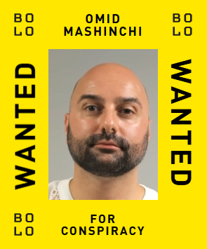 BOLO card: Omid Mashinchi — wanted for Conspiracy