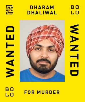 BOLO card: Dharam Dhaliwal — wanted for Murder
