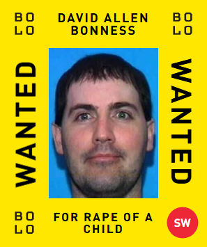 BOLO card: David Allen Bonness — wanted for Rape of a child