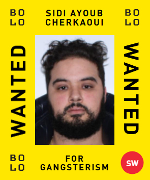 BOLO card: Sidi Ayoub Cherkaoui — wanted for Gangsterism